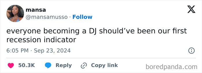 Tweet humorously suggesting becoming a DJ is a recession indicator, with likes and engagement metrics visible.