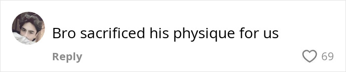 Comment on viral "The Crooked Man" post: "Bro sacrificed his physique for us", with 69 likes.