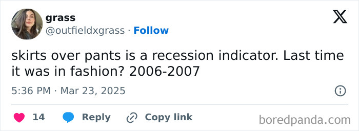 "Tweet humorously cites 'skirts over pants' as a recession indicator, recalling 2006-2007 fashion."