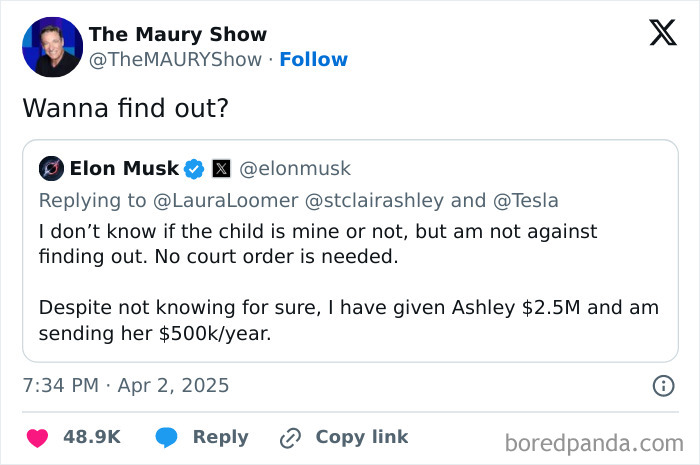 Funny tweet exchange between The Maury Show and Elon Musk in April, discussing a paternity question and financial support.