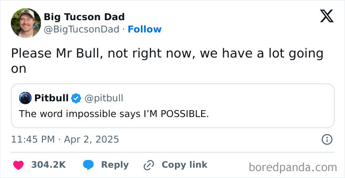 BigTucsonDad humorously replies to Pitbull's tweet on the word 'impossible.'