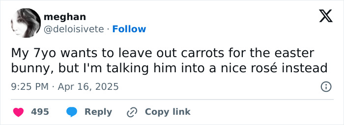 Funny tweet from a parent about convincing their 7-year-old to leave rosé for the Easter bunny instead of carrots.