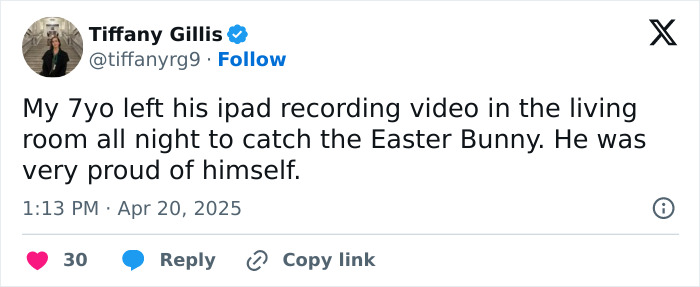 A tweet humorously describes a 7-year-old using an iPad to record the Easter Bunny overnight, feeling proud of his effort.