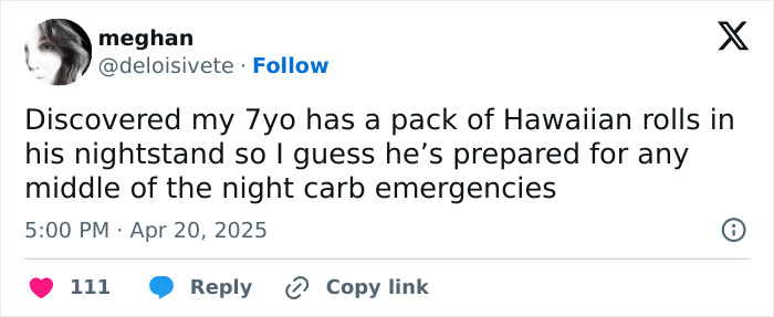 Funny tweet from a parent about finding Hawaiian rolls in a 7-year-old's nightstand for carb emergencies.
