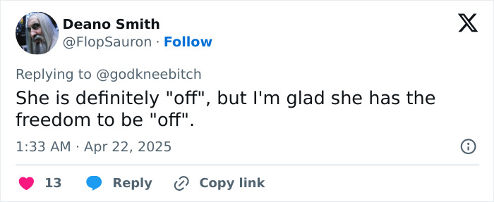 Tweet by a user, mentioning someone who is "off" but appreciating their freedom to be so.