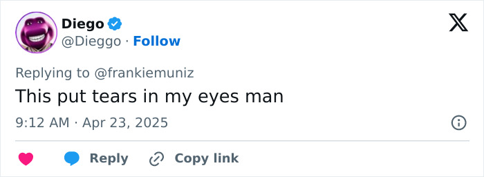 Reply tweet to Frankie Muniz from Diego, expressing emotion with "This put tears in my eyes man.