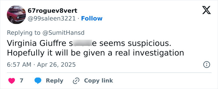 Tweet about Virginia Giuffre's situation, expressing hope for investigation, by user 67roguev8vert on April 26, 2025.