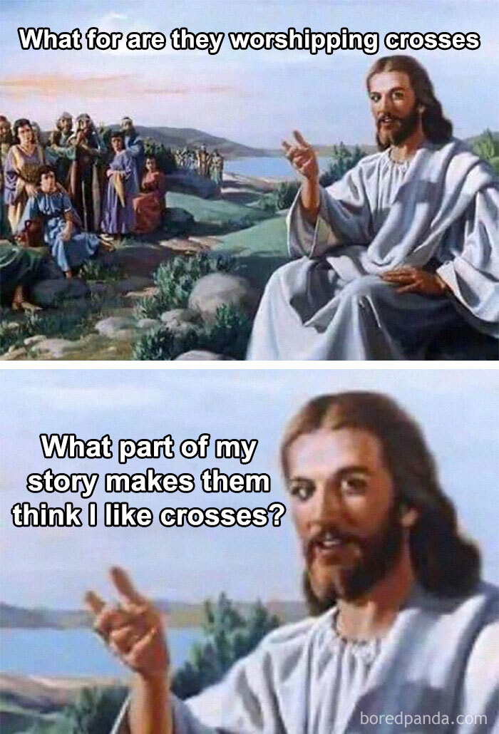 Jesus meme questioning cross symbolism, adding humor to a typical scene.
