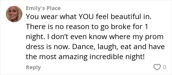 Encouraging comment on viral prom dress story, suggesting confidence and enjoyment without overspending. Encouraging comment on viral prom dress story, suggesting confidence and enjoyment without overspending.