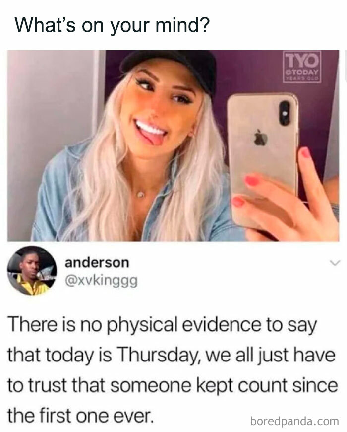 A woman taking a selfie, with a funny meme questioning if today is really Thursday, highlighting random humor.