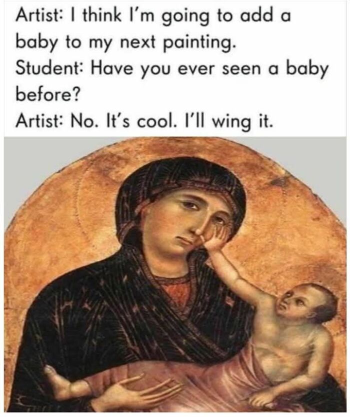 Classical art meme showing an artist humorously winging a baby in a traditional painting, blending modern humor with old art.