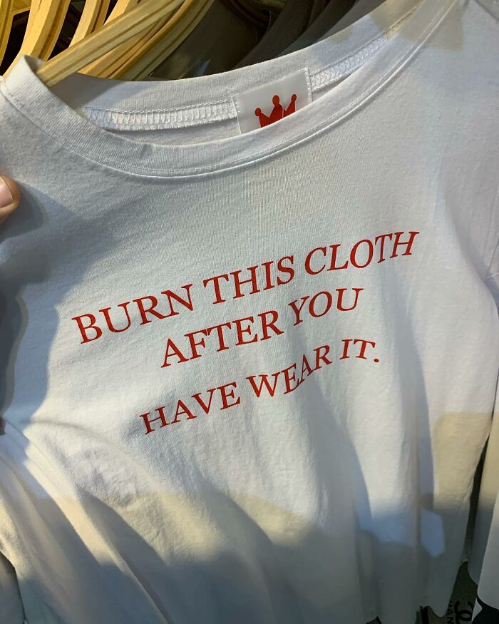 T-shirt with funny translation: "Burn this cloth after you have wear it."