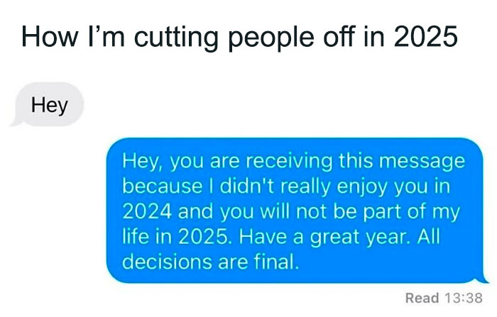 Text message meme humorously outlining plans to cut people off in 2025.