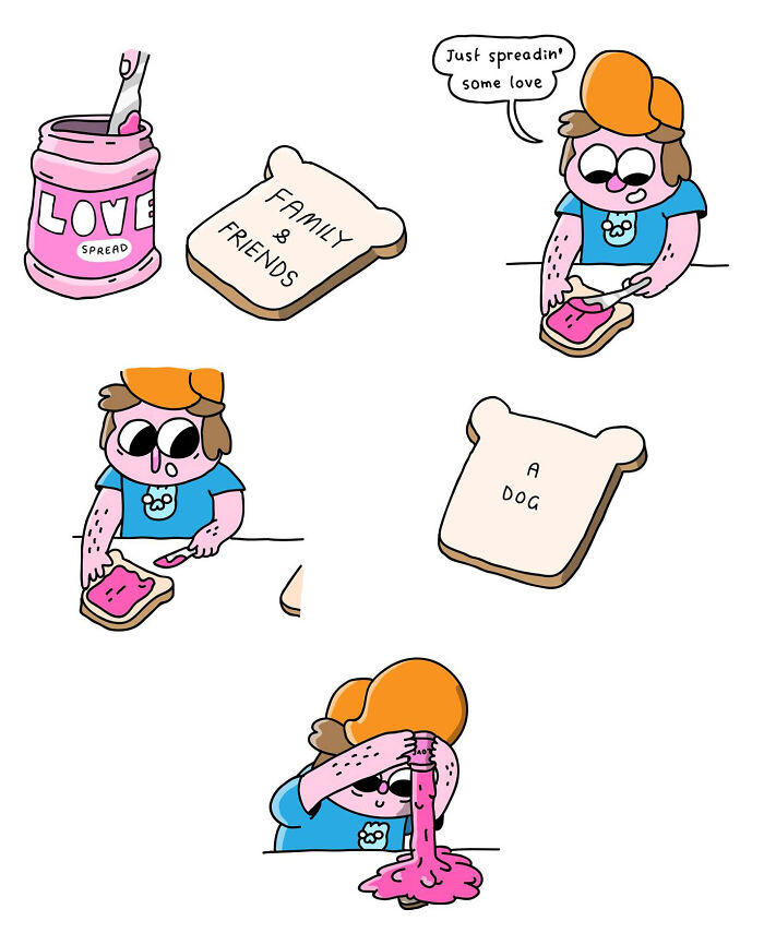 Comic by Bored Panda artist: character spreading pink love spread on bread labeled "Family & Friends" and "A Dog".
