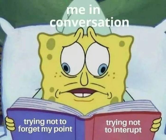SpongeBob reading a book, looking worried, depicting relatable meme about conversations.