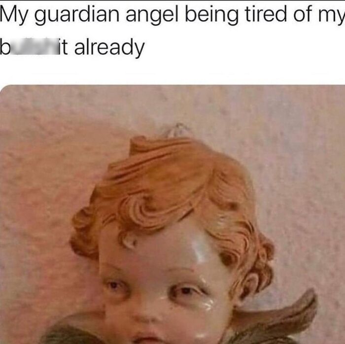 Ceramic angel statue looking tired; relatable memes humor.