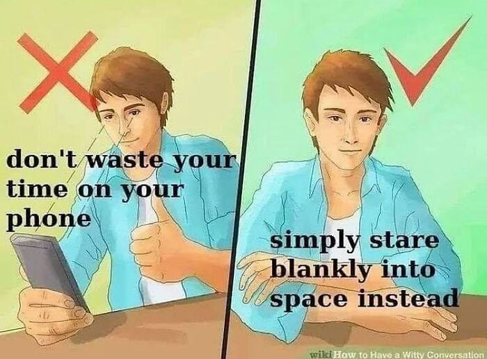 Man choosing between using a phone and staring into space, depicting relatable memes.