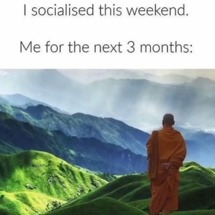 Monk standing on lush hill, caption above reads "I socialised this weekend. Me for the next 3 months", highlighting relatable memes.