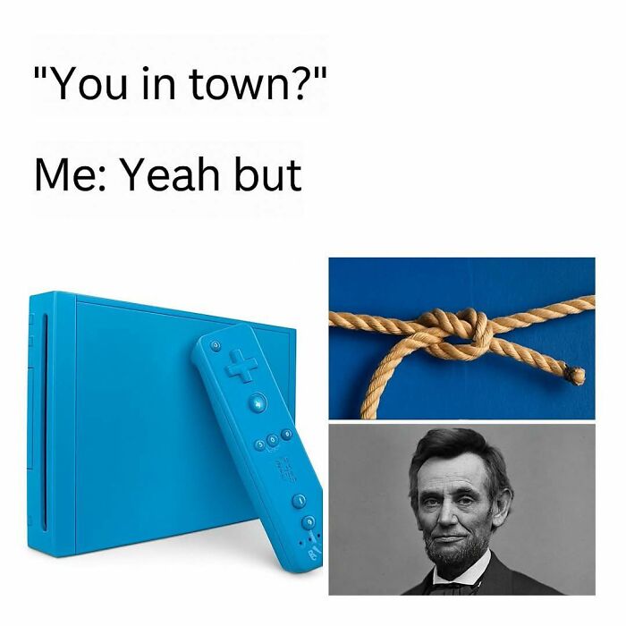 Funny meme featuring a blue game console, a tied rope, and a portrait of Abraham Lincoln for meme humor.