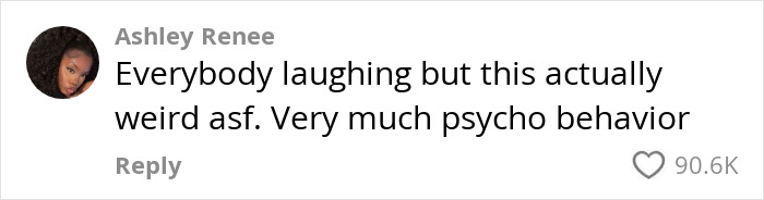 Text from Ashley Renee commenting on psycho behavior, gaining 90.6K likes.