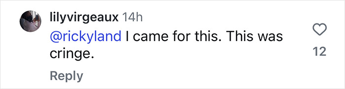Comment reads: "@rickyland I came for this. This was cringe," discussing awkward celebrity encounter. Comment reads: "@rickyland I came for this. This was cringe," discussing awkward celebrity encounter.