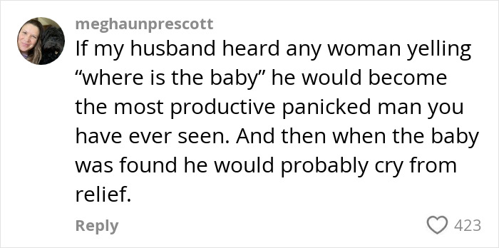 Comment about a husband&rsquo;s reaction to a missing baby at a store, highlighting productivity and relief.
