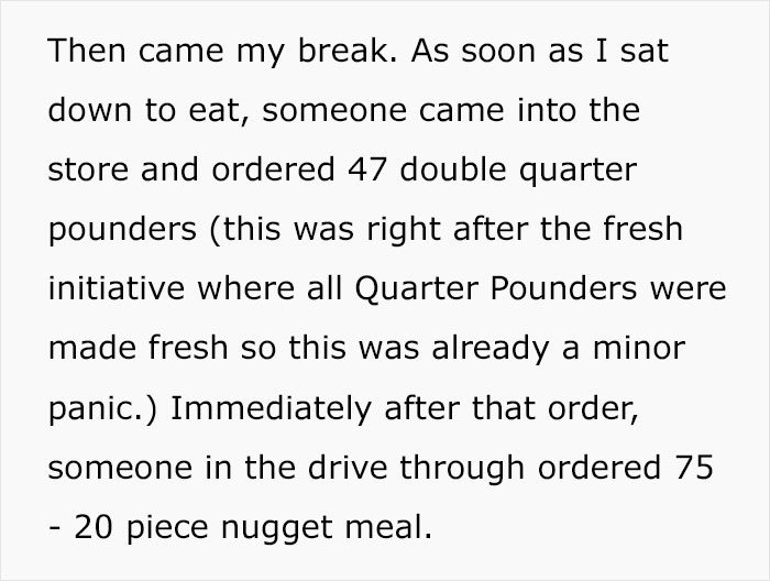 Employee takes break, chaos ensues with orders for 47 quarter pounders and 75 nugget meals, testing break policy adherence.