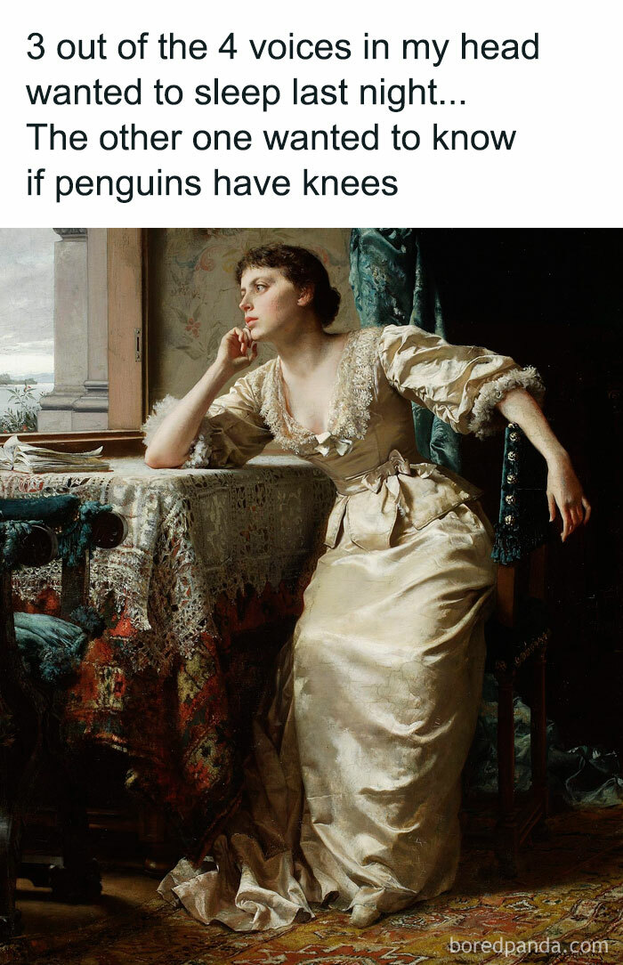 Classical painting meme: thoughtful woman in period dress with funny text about voices in her head.