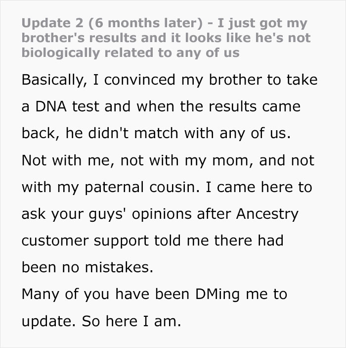 Woman shocked by DNA results; brother not biologically related to family, seeking opinions after verifying no test errors.