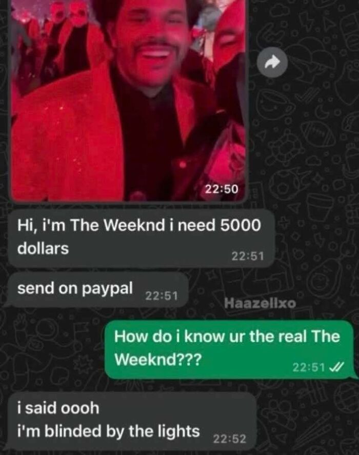 Text message meme with a fake The Weeknd asking for money, used in funny memes to help insulate you from all the noise.