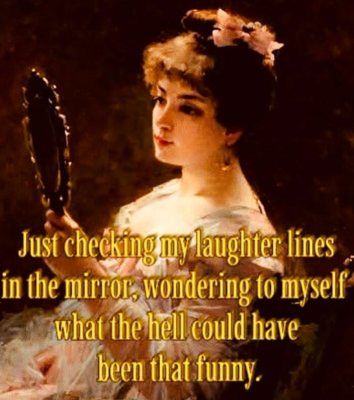 A woman in a classical painting humorously checks laugh lines in a mirror, embodying relatable meme content.