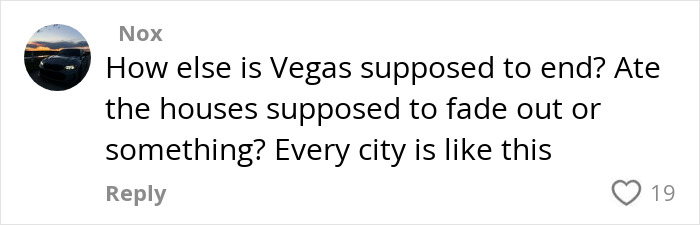 Comment questioning where Vegas ends, with a humorous tone about city boundaries.