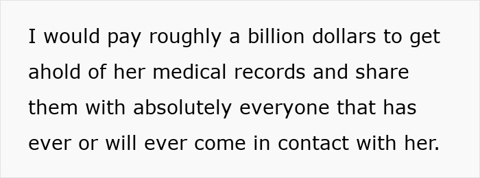 Text expressing frustration about a woman's medical claims, mentioning her medical records.