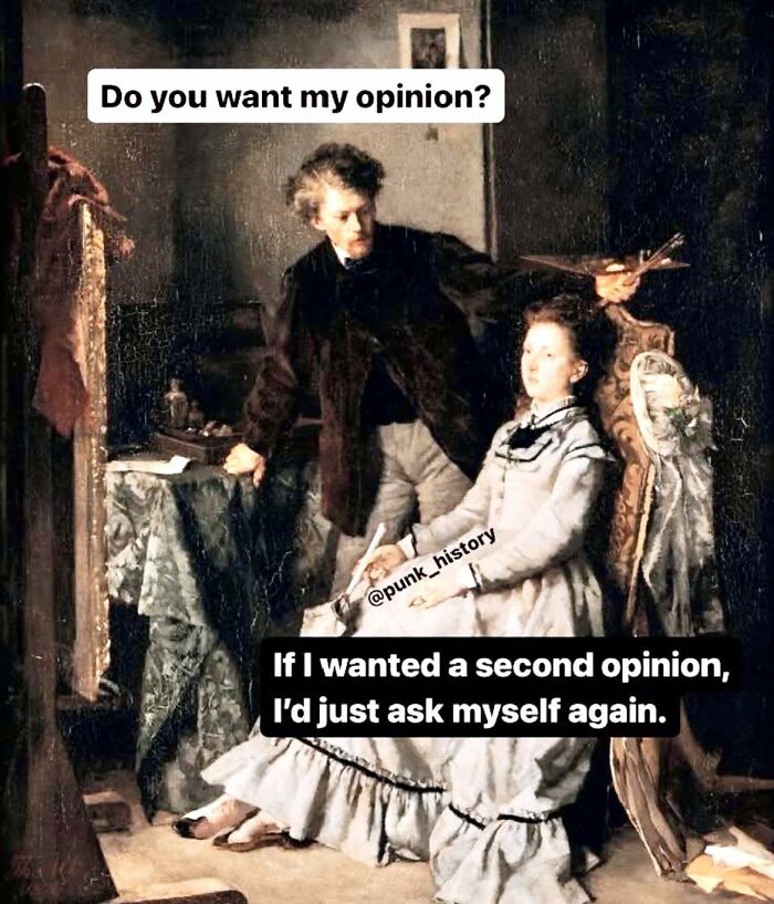 Classical art meme with modern humor showing a man and woman, combining old paintings and contemporary witty text.