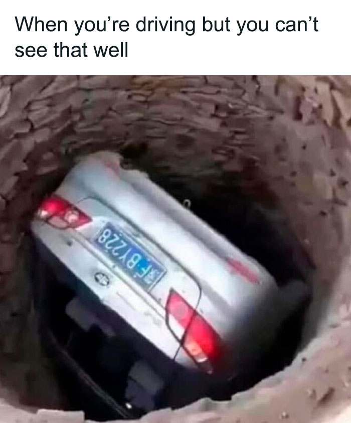 Car humor meme with a car stuck vertically in a narrow pit, illustrating literal mishap.