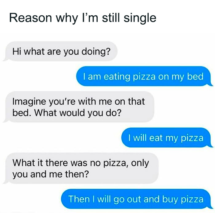 Funny meme conversation about choosing pizza over romance.