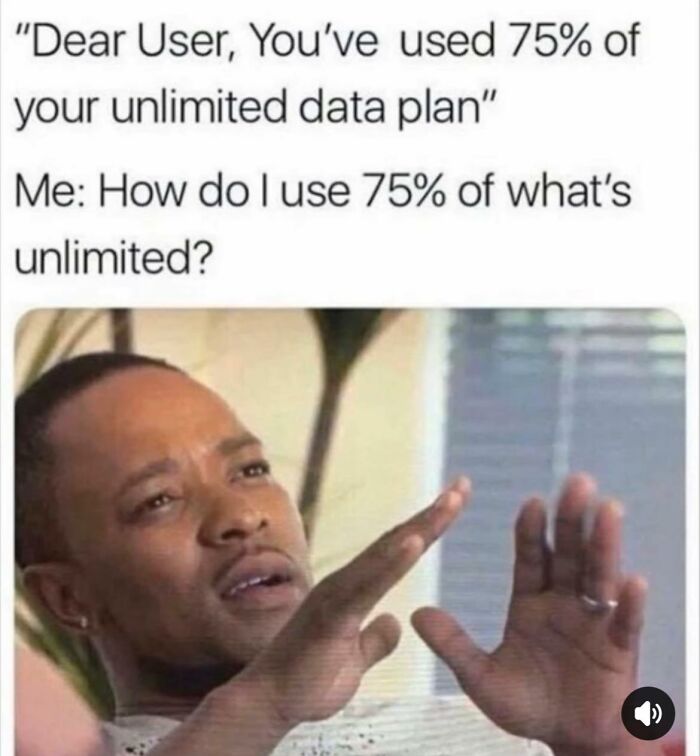 Man confused about data usage meme illustrating funny memes to help insulate from noise in the world around you.