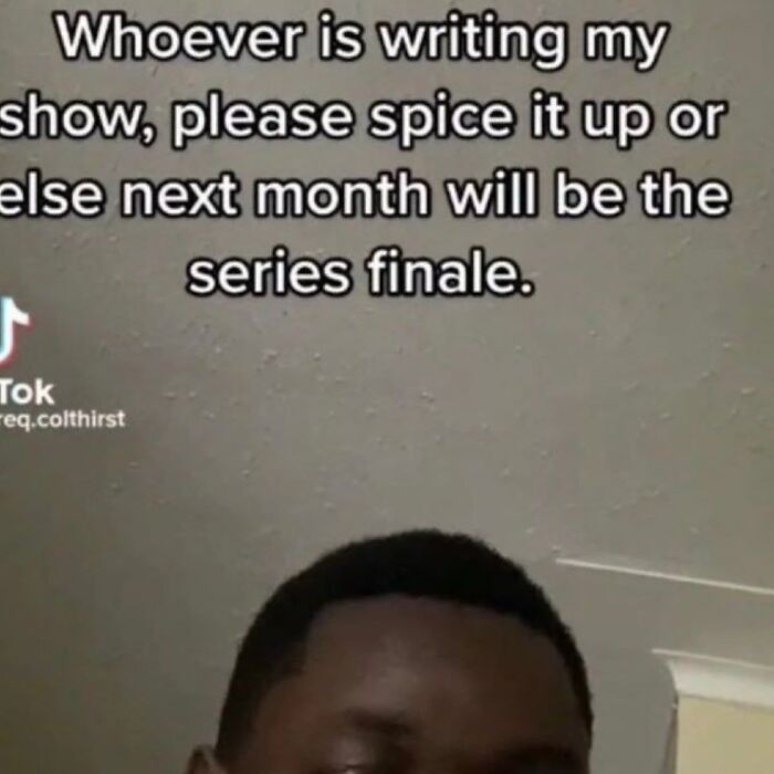 A relatable meme depicts a person hoping for a more exciting twist in their life story.