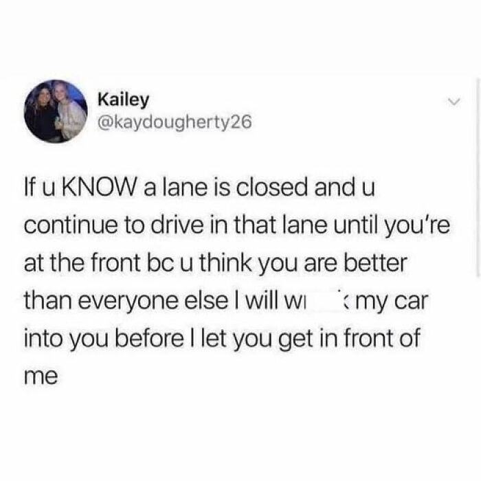 Social media meme text about driving etiquette and frustration, featured in daily laughs meme collection.