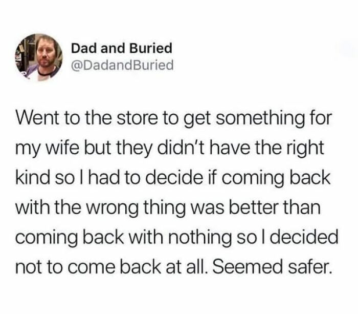 Meme text about a husband avoiding wrong gift for wife, part of a collection of memes to improve your day.