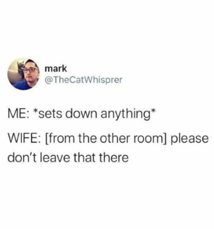 Tweet meme about setting things down and spouse asking not to leave them, perfect for daily laughs and good memes to improve your day.