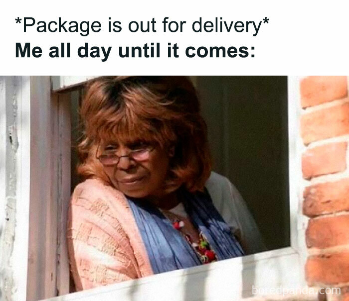 A funny meme of a woman peering out of a window awaiting a package delivery.