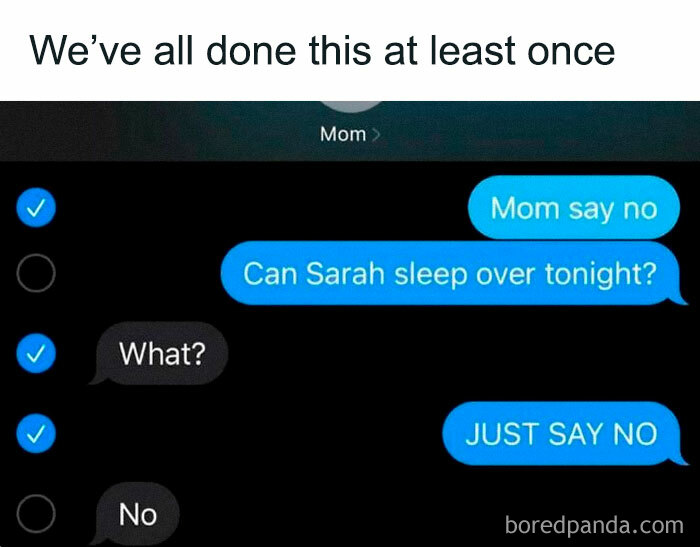 Text message meme about convincing mom to say no, relatable humor.
