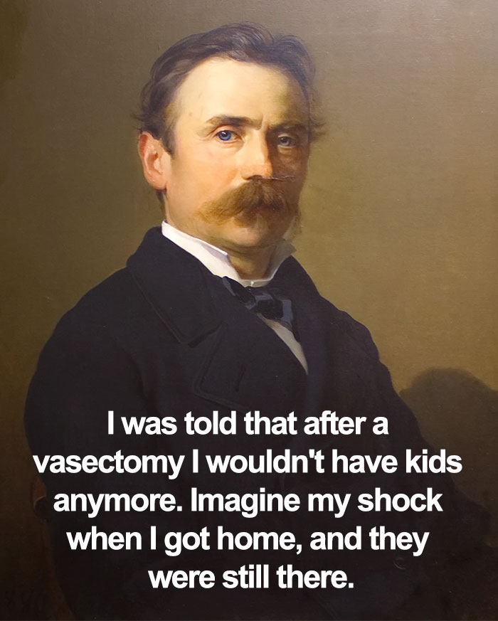 Classical painting meme featuring a man with a humorous caption about a vasectomy and kids.