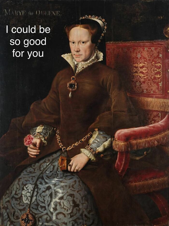 Classical portrait altered with modern humor meme text, blending old paintings with contemporary comedy style.