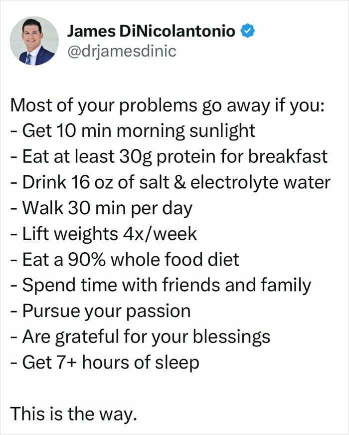 Doctor's health tips: sunlight, protein, electrolytes, walking, weightlifting, whole foods, social time, passion, gratitude, sleep.