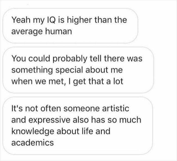 Text message claiming high IQ and uniqueness, evoking cringe.