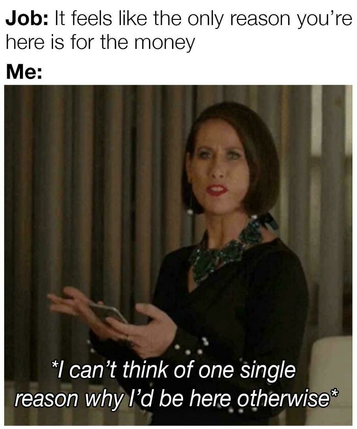 Woman expressing humor about work, holding a smartphone, with text about being at work for money, highlighting funniest work memes.