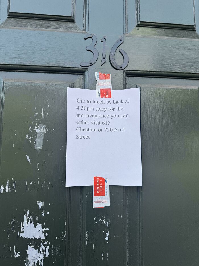Sign on door, reading, "Out to lunch be back at 4:30pm," showcasing lack of self-awareness.