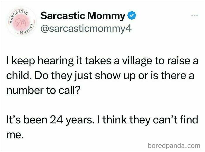 Tweet from Sarcastic Mommy humorously describing the challenge of parenting without community help.